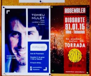 En alguns bars del poble les parets estan així... Com durant la campanya. PP i Gent, els dos principals actors de la propera campanya, ja s'han posat les piles fa temps. 