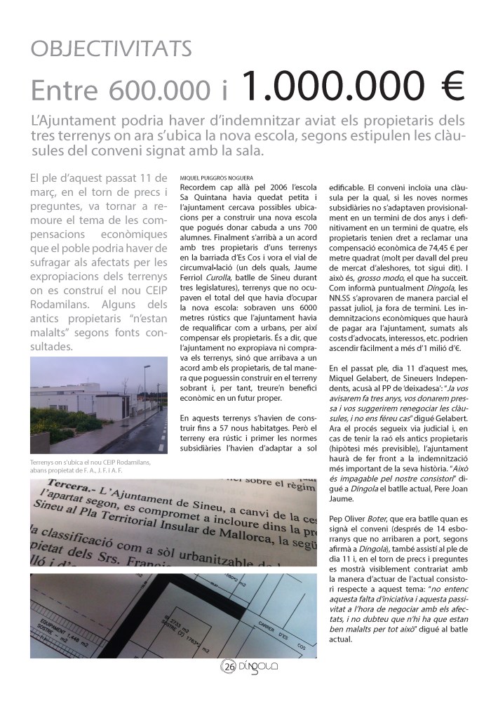 Díngola ja havia anat informant, tant en la seva versió en paper com en aquest digital, que el poble podria haver de pagar molts doblers si no es solucionava aviat el tema dels terrenys del Rodamilans. Aquesta pàgina correspon al número de desembre de 2013. 
